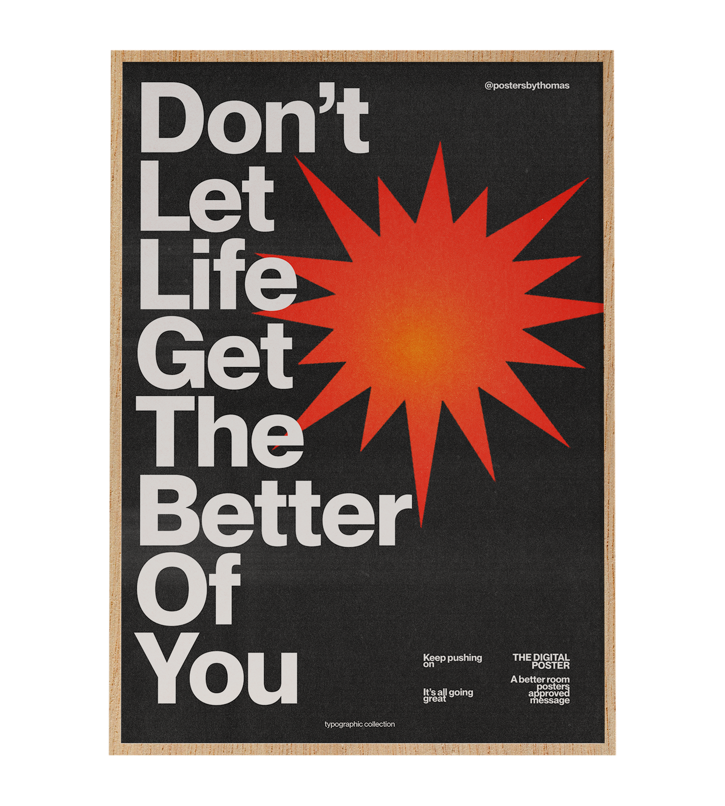 Don't Life Get The Better Of You