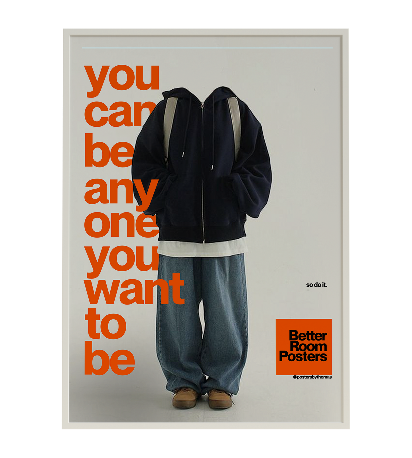 'You Can Be Anyone'