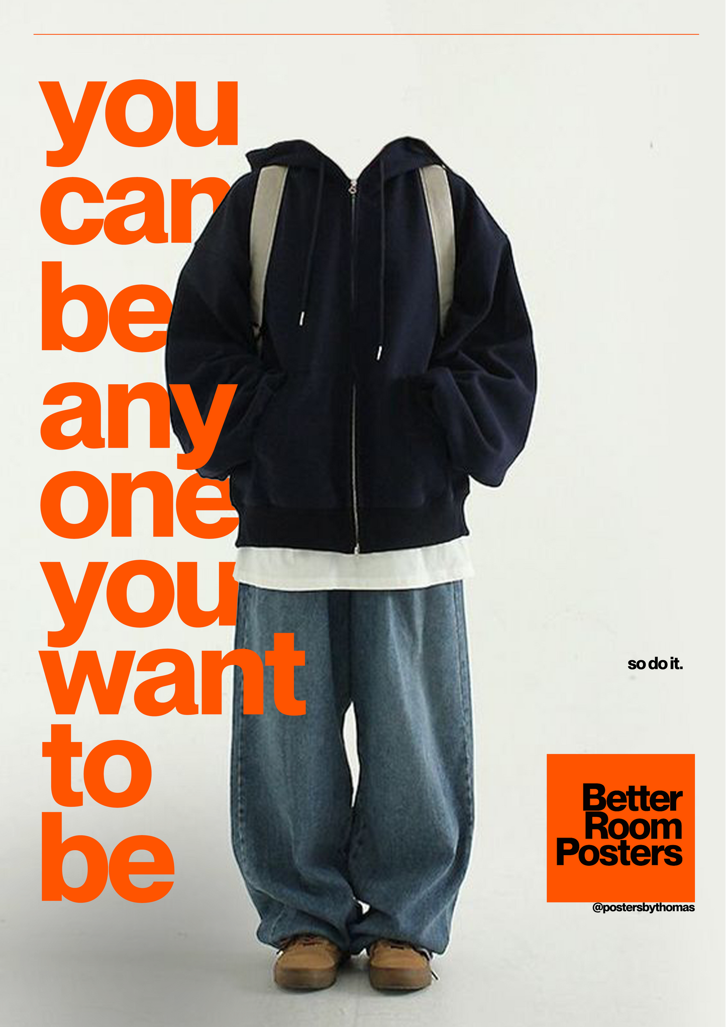 'You Can Be Anyone'