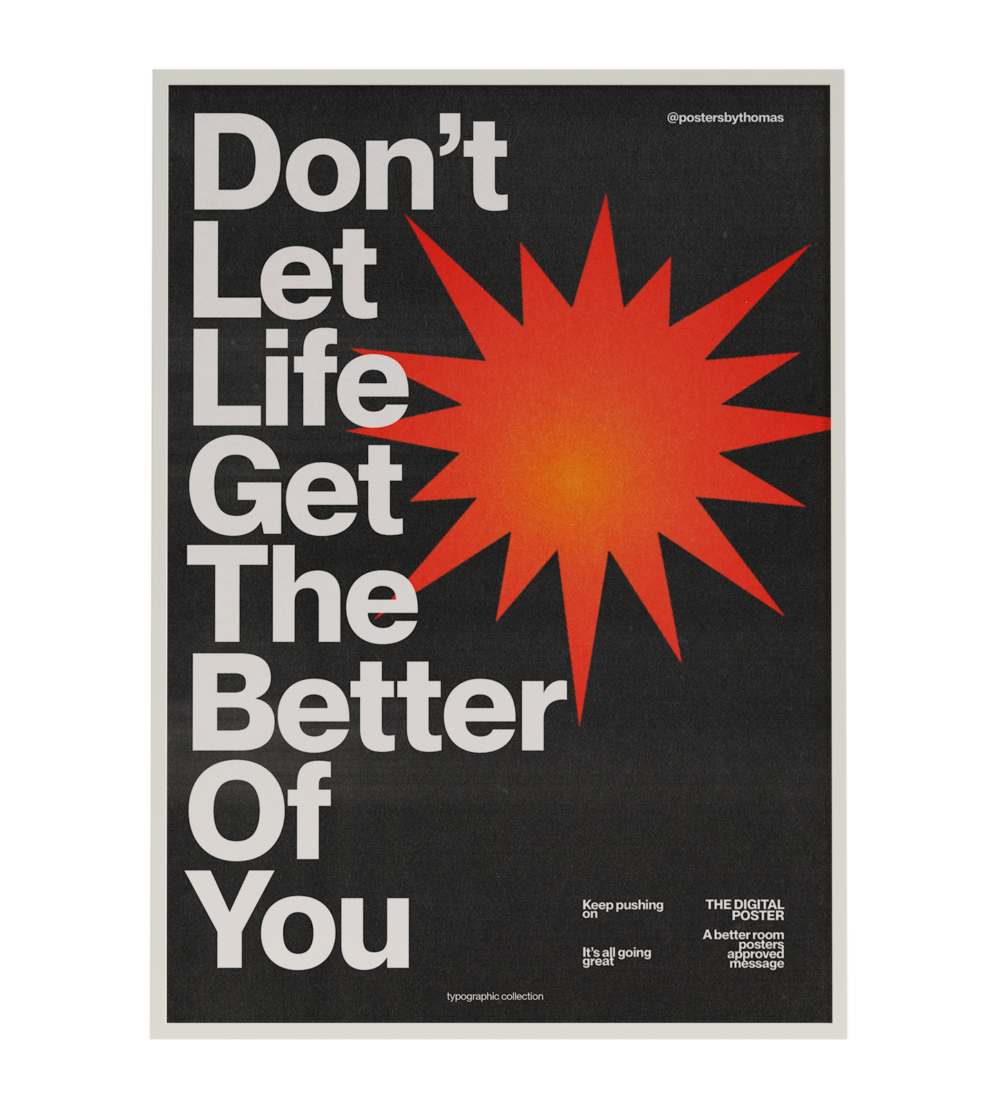 Don't Life Get The Better Of You